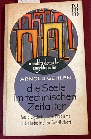 Immagine del venditore per Die Seele im technischen Zeitalter. Sozialpsychologische Probleme in der industriellen Gesellschaft. venduto da Plurabelle Books Ltd