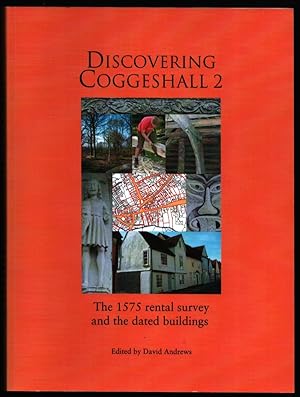 Discovering Coggeshall 2. The 1575 Rental Survey and the Dated buildings.