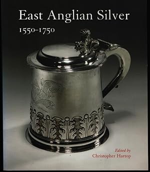 Imagen del vendedor de East Anglian Silver. 1550-1750. a la venta por CHILTON BOOKS