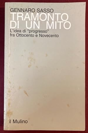 Image du vendeur pour Tramonto di un Mito. L'Idea di Progresso fra Ottocento e Novecento. mis en vente par Plurabelle Books Ltd