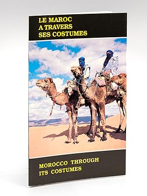 Le Maroc à travers des Costumes - Morocco through its Costumes