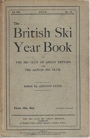 The British Ski Year Book of the Ski Club of Great Britain and the Alpine Club, 1935