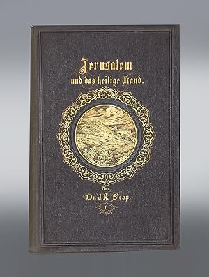 Jerusalem und das heilige Land. Pilgerbuch nach Palästina, Syrien und Aegypten. Band 1 (von 2).