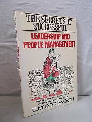 The Secrets of Successful Leadership and People Management