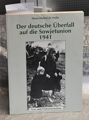 Der deutsche Überfall auf die Sowjetunion 1941 - Text und Dokumentation - herausgegeben von der N...