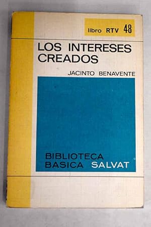 Imagen del vendedor de Los intereses creados a la venta por Alcan Libros