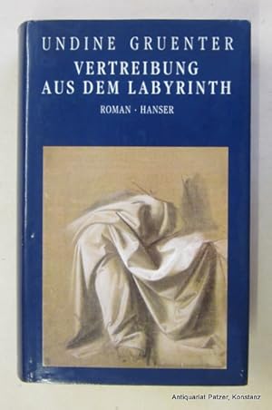 Bild des Verkufers fr Vertreibung aus dem Labyrinth. Roman. Mnchen, Hanser, 1992. 382 S., 1 Bl. Or.-Pp. mit Schutzumschlag; Schnitt leicht angestaubt. (ISBN 3446165703). - Vorsatz mit Besitzeintrag. zum Verkauf von Jrgen Patzer