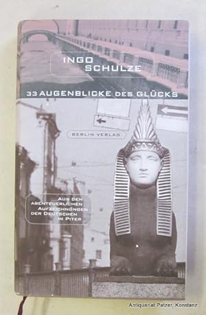 Bild des Verkufers fr 33 Augenblicke des Glcks. Aus den abenteuerlichen Aufzeichnungen der Deutschen in Piter. 2. Auflage (14. Tsd.). Berlin, Berlin Verlag, 1995. 269 S. Or.-Pp. mit Schutzumschlag. (ISBN 3827000505). - Votitel mit Besitzvermerk. zum Verkauf von Jrgen Patzer