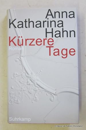 Seller image for Krzere Tage. Roman. Berlin, Suhrkamp, 2009. 223 S. Or.-Pp. mit Schutzumschlag. (ISBN 9783518420577). - Vortitel mit privatem Besitzvermerk. for sale by Jrgen Patzer