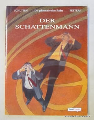 Die geheimnisvollen Städte. Der Schattenmann. (Graphic Novel). Aus dem Französischen von Alexandr...