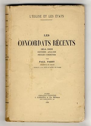 Les condordats récents. 1914-1935. Histoire, analyse, regles communes.