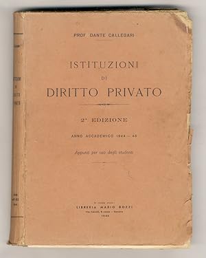 Seller image for Istituzioni di diritto privato. 2a edizione. Anno accademico 1944-45. Appunti per uso degli studenti. for sale by Libreria Oreste Gozzini snc