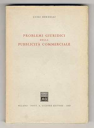 Problemi giuridici della pubblicità commerciale.