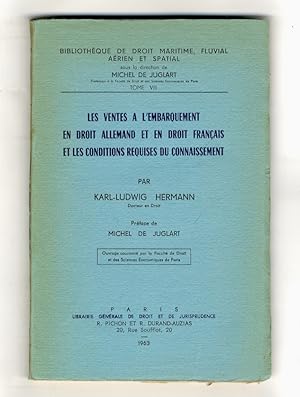 Les ventes a l'embarquement en droit allemand et en droit français et les conditions requises du ...