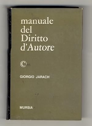 Seller image for Manuale del diritto d'autore. for sale by Libreria Oreste Gozzini snc