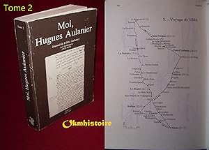 Moi, Hugues Aulanier. Journal de l'Abbé Aulanier, curé du Brignon, 1638-1691 ------- TOME 2