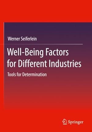 Seller image for Well-being Factors for Different Industries : Tools for Determination for sale by GreatBookPrices