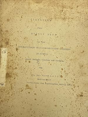 Bild des Verkufers fr NUREMBERG TRIALS / RUDOLF HESS: Plaedoyer fuer Rudolf Hess vor dem Internationalen Militaergerichtshof Nuernberg im Prozess gegen Hermann Goering and andere. Von Dr. jur. Alfred Seidl Rechtsanwalt. Verteidiger des Angeklagten Rudolf Hess zum Verkauf von Antiquariat Dasa Pahor GbR