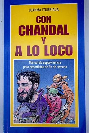 Imagen del vendedor de Con chándal y a lo loco a la venta por Alcaná Libros
