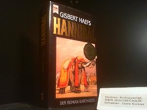 Bild des Verkufers fr Hannibal : der Roman Karthagos. Heyne-Bcher / 1 / Heyne allgemeine Reihe ; Nr. 8628 zum Verkauf von Der Buchecker