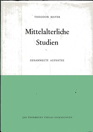 Mittelalterliche Studien. Gesammelte Aufsätze