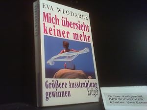 Immagine del venditore per Mich bersieht keiner mehr : grssere Ausstrahlung gewinnen. venduto da Der Buchecker