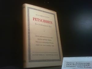 Petschorin, ein Held unserer Zeit : Roman. M. J. Lermontov. Übers.: Erich Müller-Kamp. Nachw.: He...