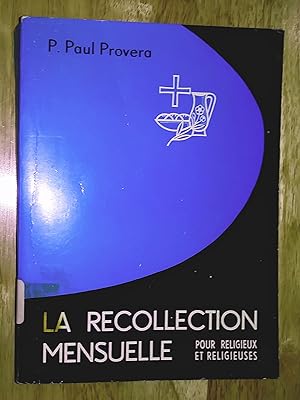 Seller image for La recollection mensuelle pour religieux et religieusesProvera, paul for sale by Livresse
