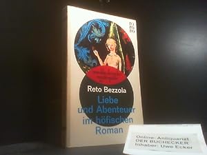 Seller image for Liebe und Abenteuer im hfischen Roman (Chrtien de Troyes). Reto R. Bezzola. [Autoris. bertr. aus d. Franz. von Hanns Studniczka] / rowohlts deutsche enzyklopdie ; 117/118 for sale by Der Buchecker