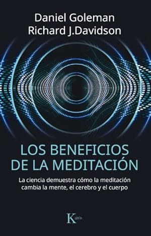 Image du vendeur pour Los beneficios de la meditaci n / Altered Traits : La ciencia demuestra c mo la meditaci n cambia la mente, el cerebro y el cuerpo / Science Reveals How Meditation Changes Your Mind, Brain, and Body -Language: spanish mis en vente par GreatBookPricesUK