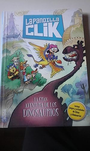 Bild des Verkufers fr La pandilla Clik 3: LA GRAN AVENTURA DE LOS DINOSAURIOS (Barcelona, 2015) zum Verkauf von Multilibro