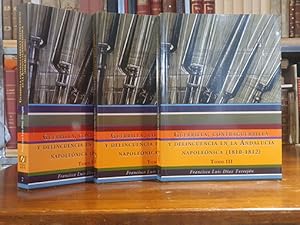 Guerrilla, contraguerrilla y delincuencia en la Andalucía Napoleónica (1810-1812). 3 tomos, obra ...