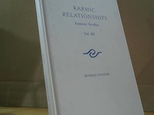 Seller image for Karmic relationships; Teil: Vol. 3., The Karmic relationships of the anthroposophical movement. Transl. by George Adams with revisions by D. S. Osmond for sale by BuchKaffee Vividus e.K.