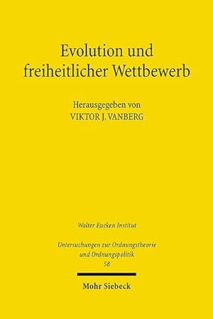 Image du vendeur pour Evolution und freiheitlicher Wettbewerb: Erich Hoppmann und die aktuelle Diskussion (Untersuchungen zur Ordnungstheorie und Ordnungspolitik, Band 58) mis en vente par Studibuch