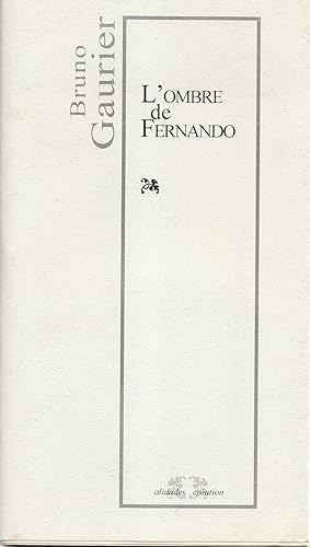 Bild des Verkufers fr L'ombre de Fernando zum Verkauf von Librairie Franoise Causse