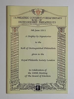 A display of signatories to the Roll of Distinguished Philatelists given to the Royal Philatelic ...