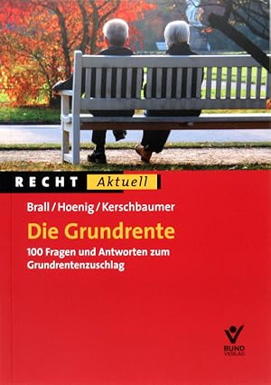 Seller image for Die Grundrente. 100 Fragen und Antworten zum Grundrentenzuschlag. for sale by Antiquariat Richart Kulbach