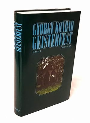 Geisterfest. Roman. Aus dem Ungarischen von Hans-Henning Paetzke.
