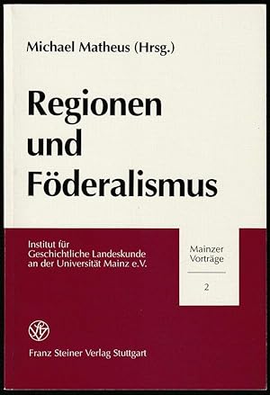 Bild des Verkufers fr Regionen und Fderalismus. 50 Jahre Rheinland-Pfalz. zum Verkauf von Antiquariat Dennis R. Plummer