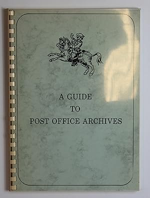 A Guide to Post Office Archives