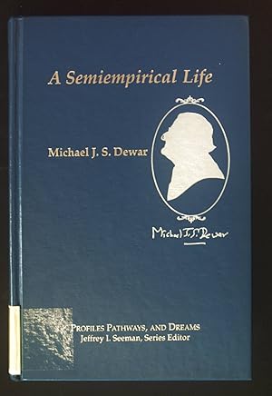 Seller image for A Semiempirical Life; Profiles, Pathways, & Dreams. Autobiographies of Eminent Chemists. for sale by books4less (Versandantiquariat Petra Gros GmbH & Co. KG)