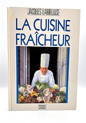 LA CUISINE FRAÎCHEUR