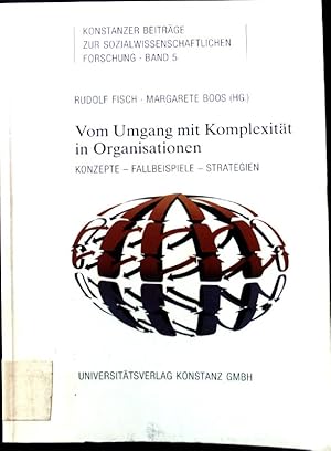 Imagen del vendedor de Vom Umgang mit Komplexitt in Organisationen : Konzepte, Fallbeispiele, Strategien. Konstanzer Beitrge zur sozialwissenschaftlichen Forschung ; Bd. 5 a la venta por books4less (Versandantiquariat Petra Gros GmbH & Co. KG)