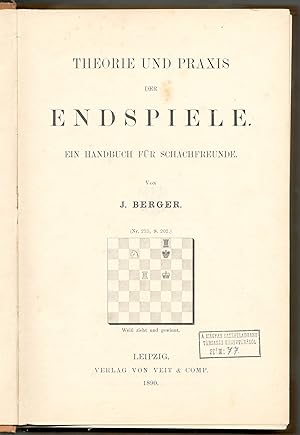 Theorie und praxis der endspiele - Ein handbuch für schachfreunde.