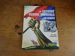 La SECONDE GUERRE MONDIALE En France