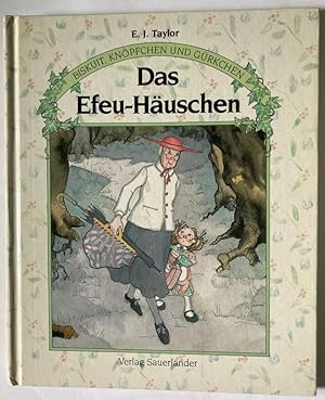 Bild des Verkufers fr Biskuit, Knpfchen und Grkchen: Das Efeu-Huschen zum Verkauf von Antiquariat UPP