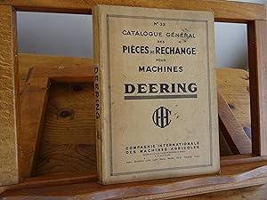 Catalogue Général N° 33 Pièces de Rechange pour Machines DEERING