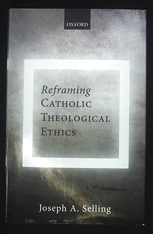 Immagine del venditore per Reframing Catholic Theological Ethics. venduto da books4less (Versandantiquariat Petra Gros GmbH & Co. KG)