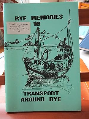 RYE MEMORIES 16 "TRANSPORT AROUND RYE"