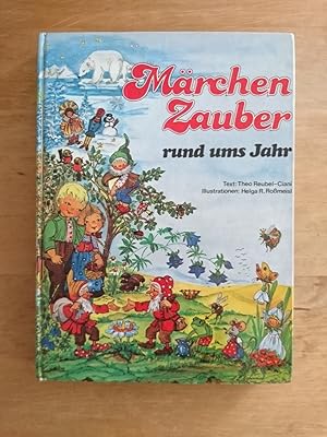 Imagen del vendedor de Mrchen-Zauber rund ums Jahr - 36 neue Mrchen a la venta por Antiquariat Birgit Gerl